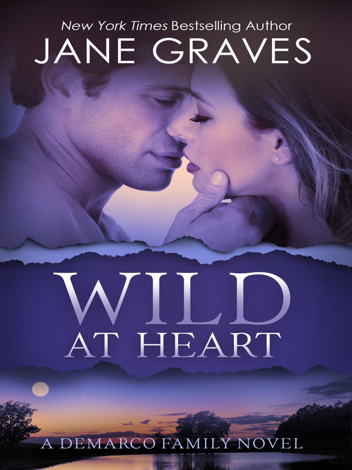 Title details for Wild at Heart by Jane Graves - Available